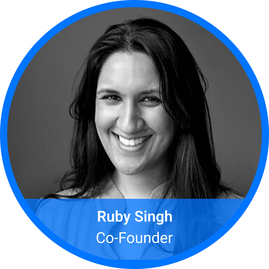 Ruby Singh, Co-founder & CFO